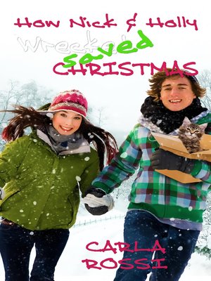 cover image of How Nick and Holly Wrecked...Saved Christmas